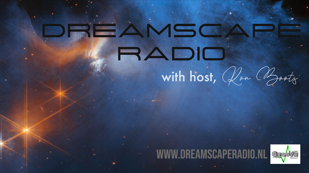 DREAMSCAPE RADIO with host, Ron Boots